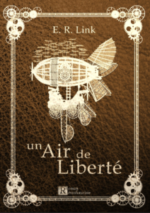 Couverture de Un Air de Liberté, roman écrit par E.R. Link