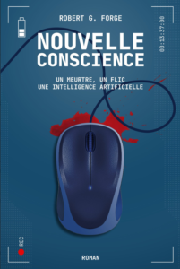 Couverture de Nouvelle Conscience, roman policier de l'auteur Robert G. Forge