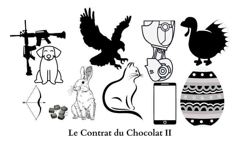 Images noires sur fond blanc : 2 fusil croisés, un chien, un arc, des chocolats, un lapin, un aigle, un chat, un robot, un smartphone, un œuf de pâques et un dindon. En dessous des images, en noir : Le Contrat du Chocolat II